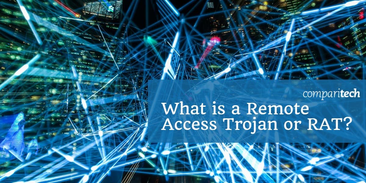 What is a Remote Access Trojan or RAT