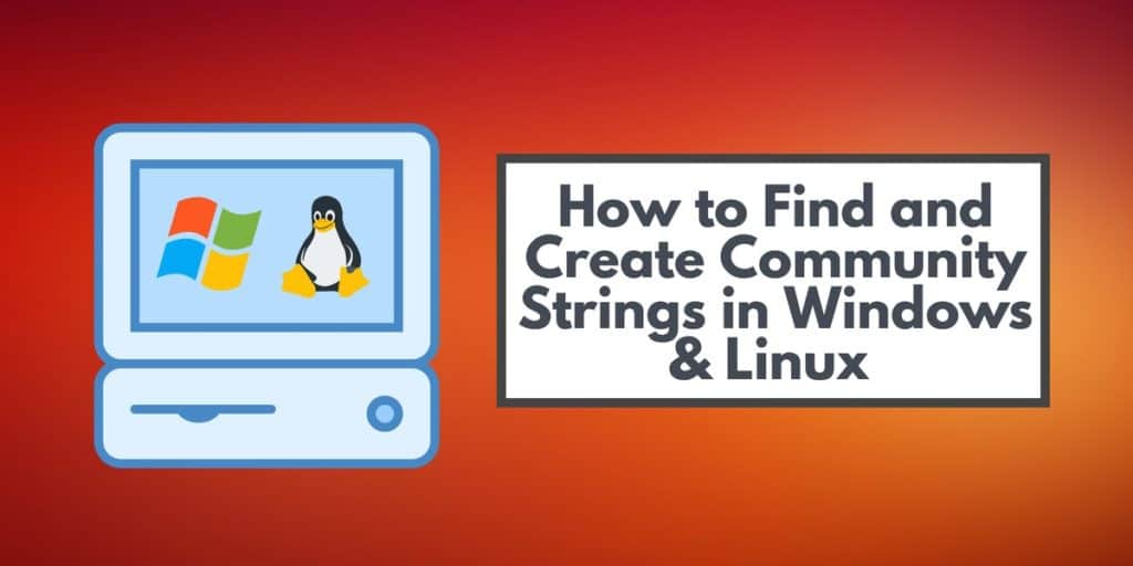 How to Find and Create Community Strings