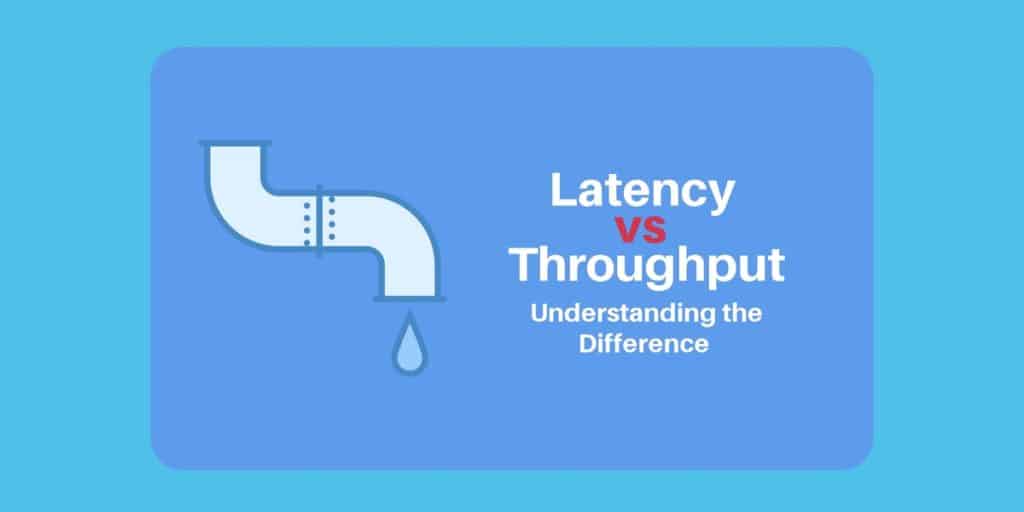 Latency vs Throughput