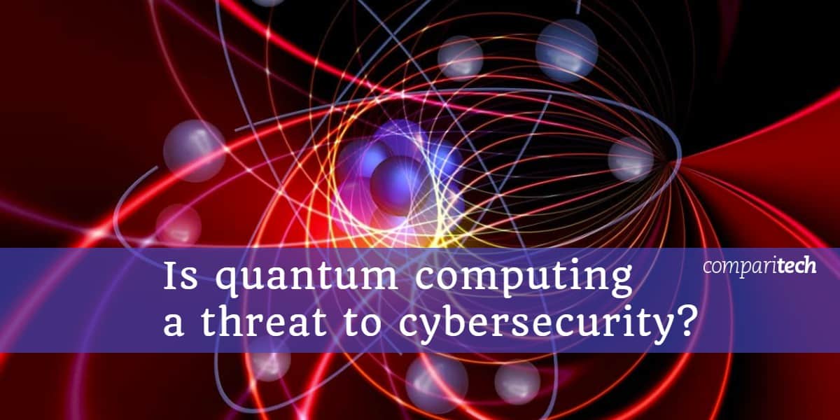 Is quantum computing a threat to cybersecurity_