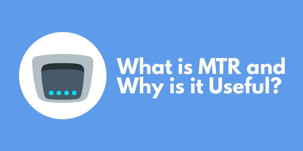 What is MTR and Why is it Useful?