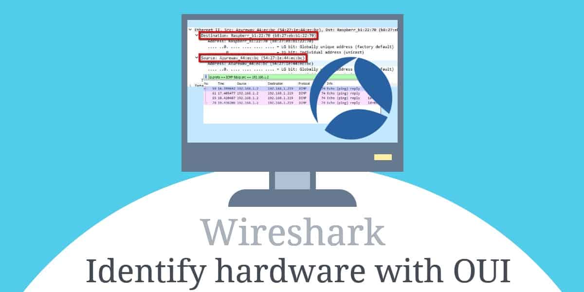 Identify hardware with OUI lookup in Wireshark