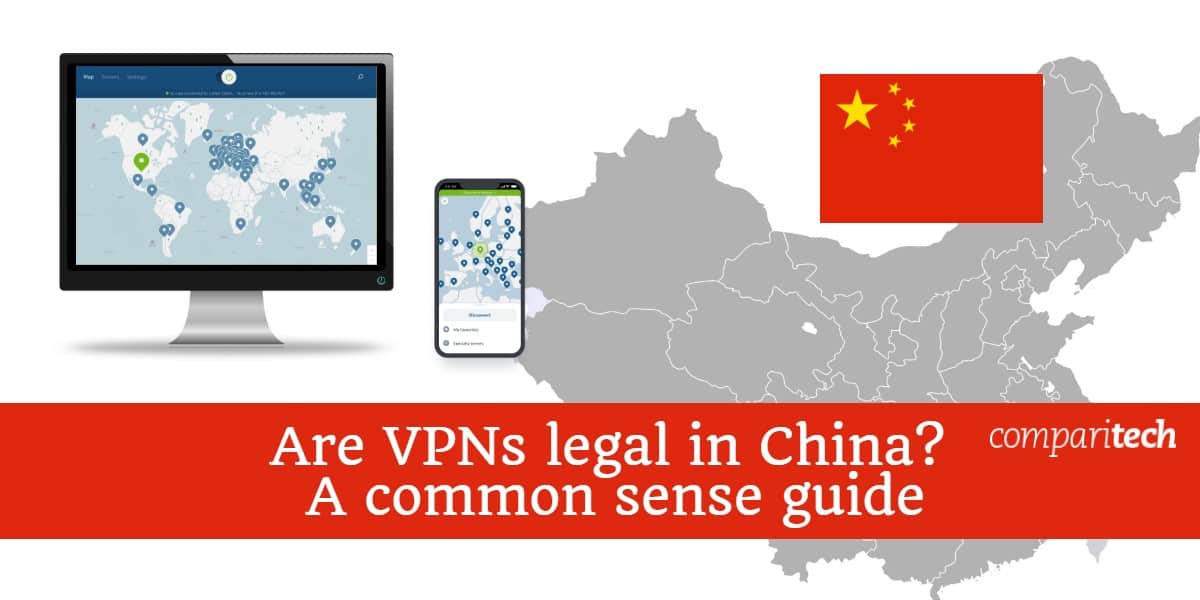 Are VPNS legal in China - A common sense guide