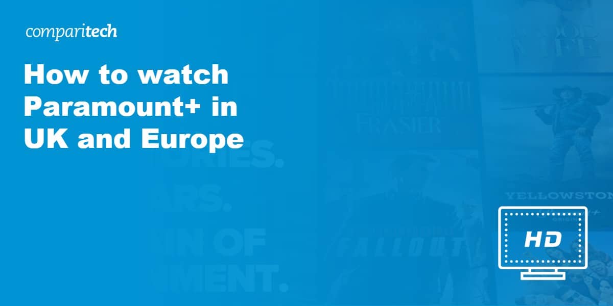 watch Paramount+ in UK and Europe