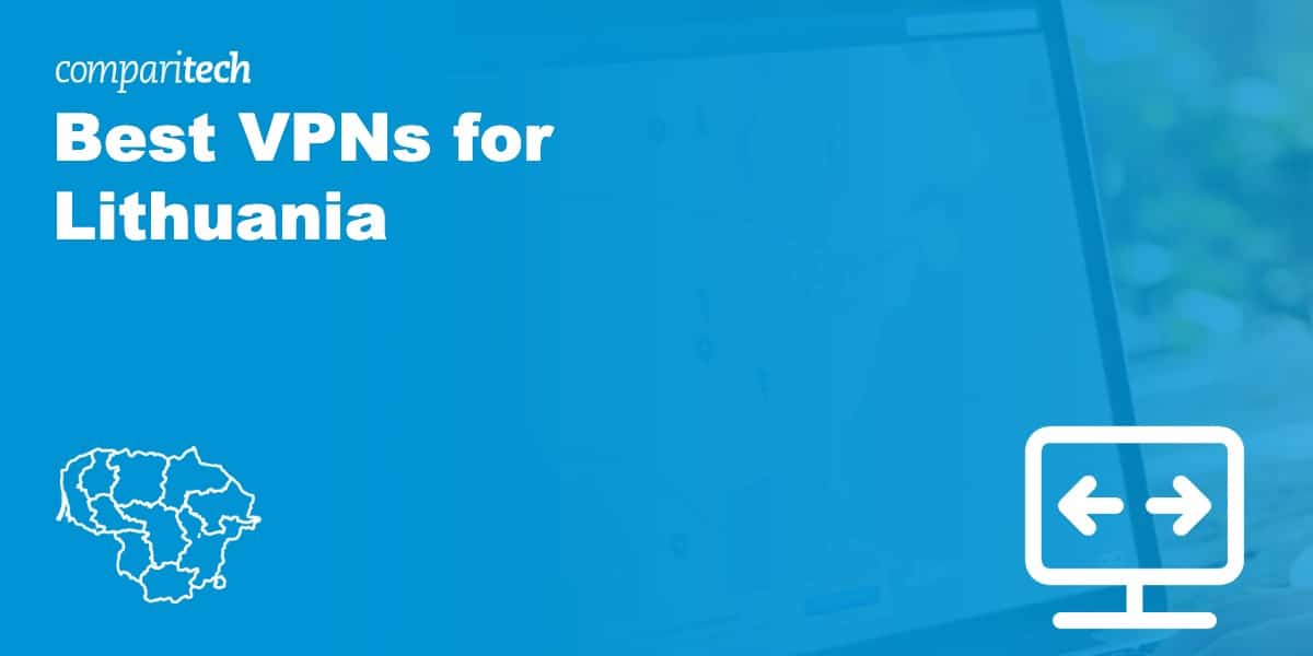 Best VPNs for Lithuania