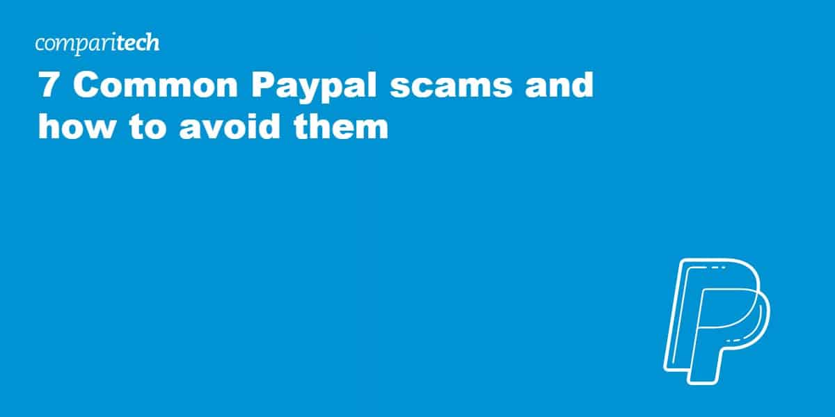 7 Common Paypal Scams and How to Avoid Them