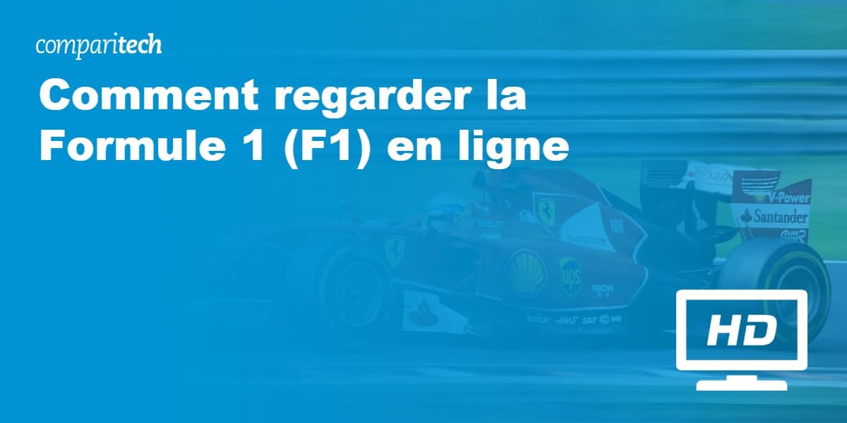 Comment regarder la Formule 1 (F1) en ligne