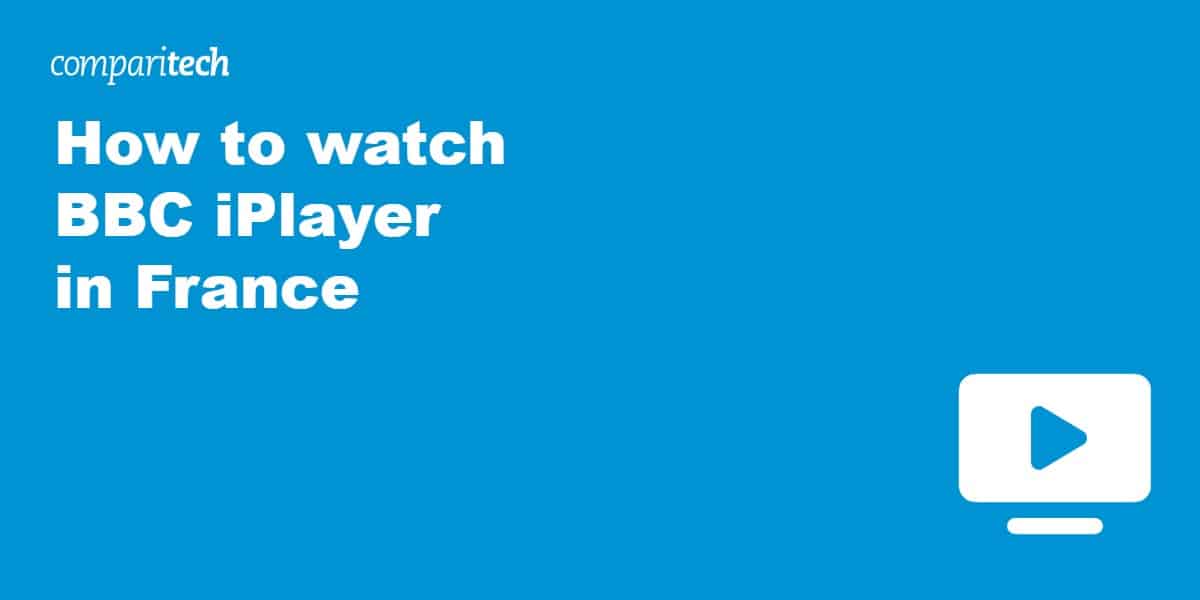 watch BBC iPlayer in France