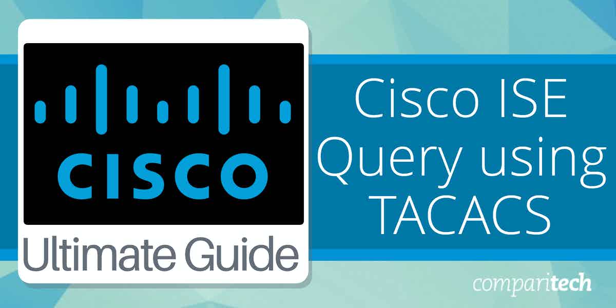 Cisco ISE Query using TACACS
