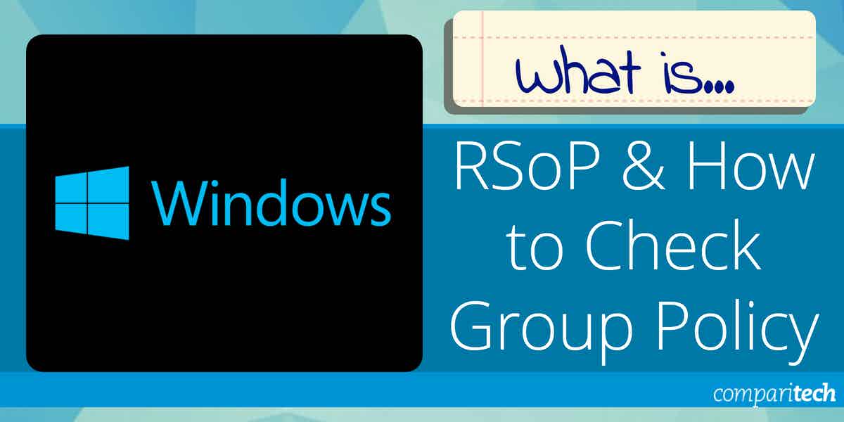 What is RSoP and How to Check Group Policy