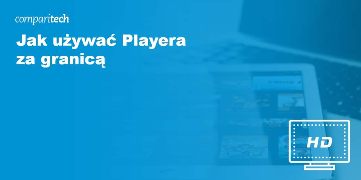 używaj Playera za granicą