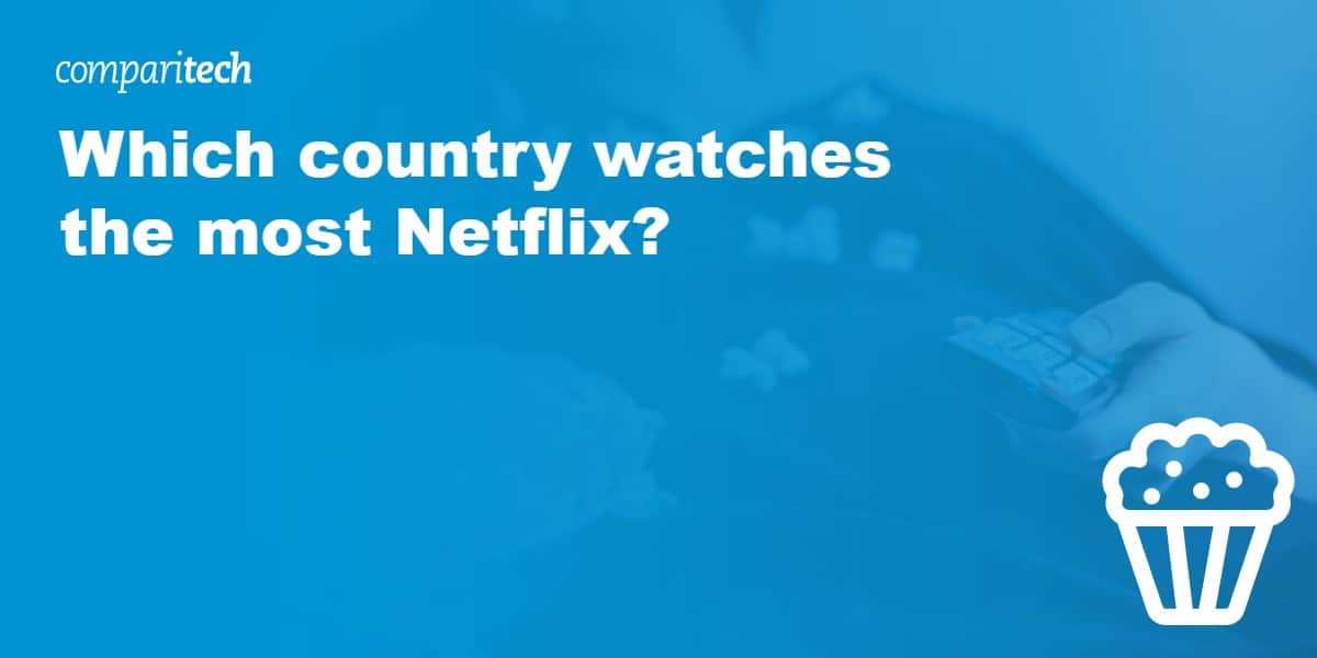 Which country watches the most Netflix