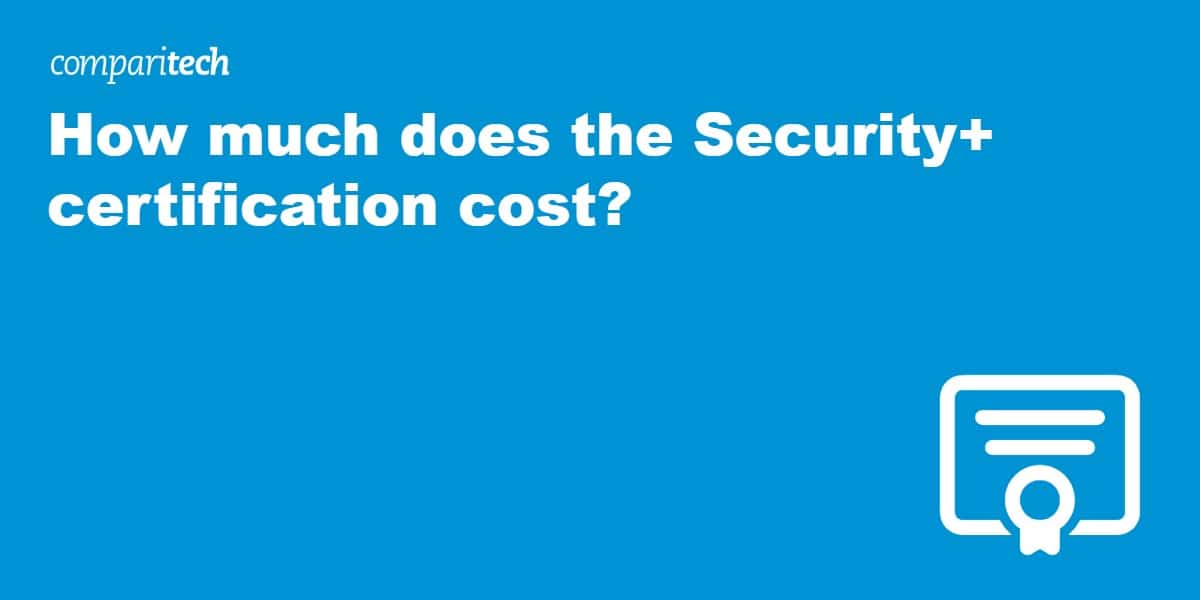 How much does the Security+ certification cost?
